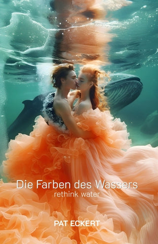 Die Farben des Wassers | rethink water